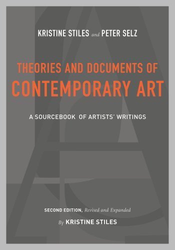 Theories and Documents of Contemporary Art: A Sourcebook of Artists' Writings (Second Edition, Revised and Expanded by Kristine Stiles) by Stiles, Kristine, Selz, Peter 2 Rev Exp Edition [Paperback(2012)]