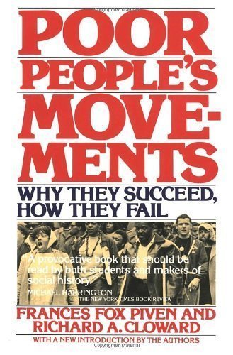 Poor People's Movements: Why They Succeed, How They Fail by Piven, Frances Fox, Cloward, Richard unknown Edition [Paperback(1978)]