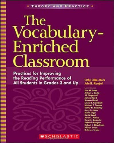 The Vocabulary-Enriched Classroom: Practices for Improving the Reading Performance of All Students in Grades 3 and Up (Theory and Practice) by Block, Cathy Collins, Mangieri, John N. unknown Edition [paperback(2006)]
