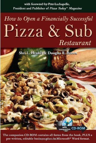 How to Open a Financially Successful Pizza & Sub Restaurant by Henkel, Shri L, Brown, Douglas R unknown Edition [Paperback(2006)]