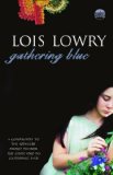 Gathering Blue by Lowry, Lois Reissue Edition [Paperback(2006)]