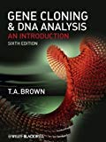 Gene Cloning and DNA Analysis: An Introduction by Brown, T. A. 6th (sixth) Edition [Paperback(2010)]