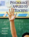 Psychology Applied to Teaching by Snowman, Jack, McCown, Rick, Biehler, Robert 12th (twelfth) Edition [Paperback(2008)]