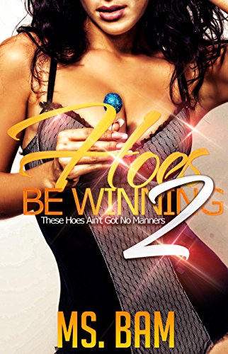 Book Cover Hoes Be Winning 2: ( These Hoes Ain't Got No Manners! )