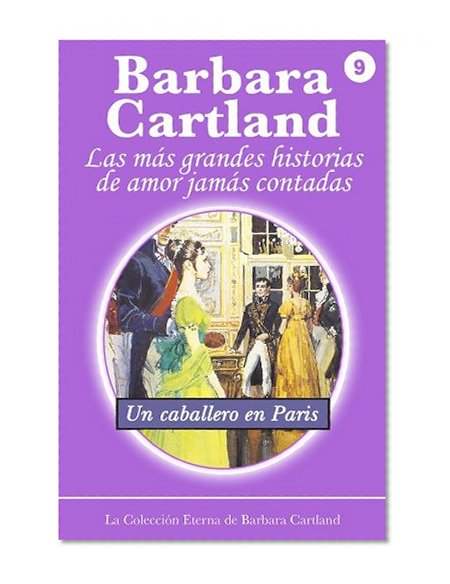 9. Un Caballero en Paris (La Colección Eterna de Barbara Cartland) (Spanish Edition)