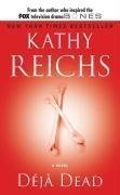 Deja Dead (Temperance Brennan Novels) US Edition by Kathy Reichs (1998)
