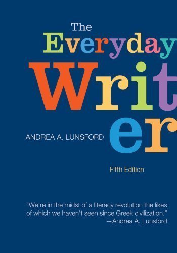 The Everyday Writer 5th (fifth) Edition by Lunsford, Andrea A. (2012)