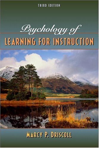 Psychology of Learning for Instruction (3rd Edition) 3rd (third) Edition by Driscoll, Marcy P. (2004)
