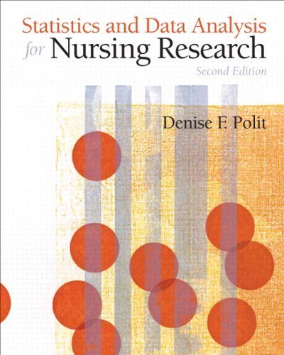 Statistics and Data Analysis for Nursing Research (2nd Edition) 2nd (second) Edition by Polit Ph.D. FAAN, Denise F. (2009)