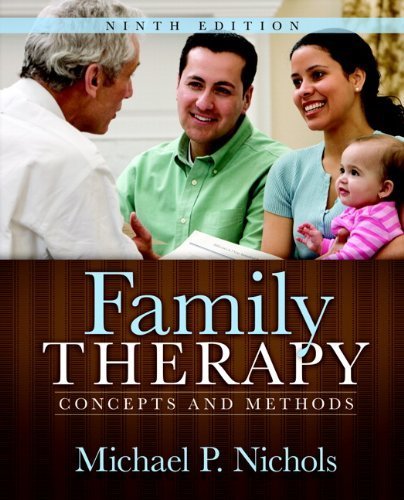 Family Therapy: Concepts and Methods, 9th Edition 9th (ninth) Edition by Nichols, Michael P. (2009)
