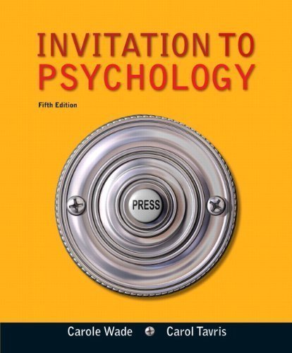 Invitation to Psychology (5th Edition) 5th (fifth) Edition by Wade, Carole, Tavris, Carol (2011)