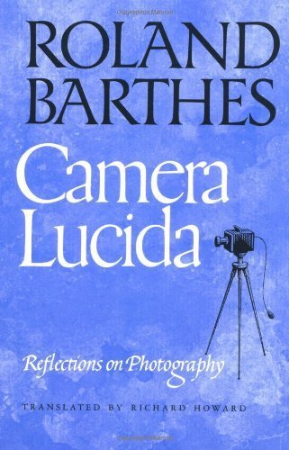Camera Lucida: Reflections on Photography 1st (first) Am Edition by Barthes, Roland (1982)