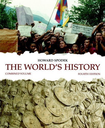 World's History: Combined Volume (4th Edition) 4th (fourth) Edition by Spodek, Howard (2010)