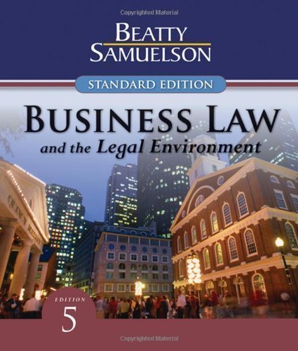 Business Law and the Legal Environment, Standard Edition 5th (fifth) Edition by Beatty, Jeffrey F., Samuelson, Susan S. (2008)