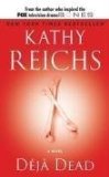 Deja Dead (Temperance Brennan Novels) US Edition by Kathy Reichs (1998)