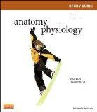 Study Guide for Anatomy & Physiology, 8e 8th (eighth) Edition by Swisher RN EdD, Linda, Patton PhD, Kevin T., Thibodeau PhD, (2012)