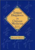 Tongue Diagnosis in Chinese Medicine Revised Edition by Maciocia, Giovanni (1995)