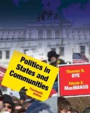 Politics in States and Communities (14th Edition) 14th (fourteenth) Edition by Dye, Thomas R., MacManus, Susan A. (2011)