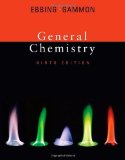 General Chemistry 9th (ninth) Edition by Ebbing, Darrell, Gammon, Steven D. (2007)