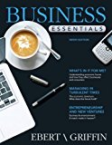 Business Essentials (9th Edition) 9th (ninth) Edition by Ebert, Ronald J., Griffin, Ricky W. (2012)