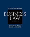 Study Guide for Mann/Roberts' Smith and Roberson's Business Law, 15th 15th (fifteenth) Edition by Mann, Richard A., Roberts, Barry S. (2011)