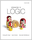 Introduction to Logic (14th Edition) 14th (fourteenth) Edition by Copi Late, Irving M., Cohen, Carl, McMahon, Kenneth (2010)