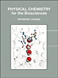 Physical Chemistry for the Biosciences 1st (first) Edition by Raymond Chang (2005)