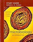 Study Guide for Microbiology: An Introduction 11th (eleventh) Edition by Tortora, Gerard J., Funke, Berdell R., Case, Christine L. (2012)