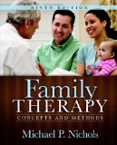 Family Therapy: Concepts and Methods, 9th Edition 9th (ninth) Edition by Nichols, Michael P. (2009)