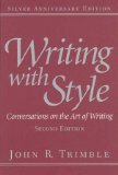 Writing with Style: Conversations on the Art of Writing (2nd Edition) 2nd (second) Edition by Trimble, John R. (2000)