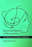 Dynamical Systems in Neuroscience: The Geometry of Excitability and Bursting (Computational Neuroscience) unknown Edition by Izhikevich, Eugene M. (2010)