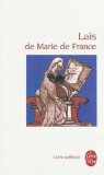 Les Lais De Marie De France (Ldp Let.Gothiq.) (French Edition) LGF Edition by France, Marie De (1990)