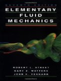 Elementary Fluid Mechanics, 7th Edition 7th (seventh) Edition by Street, Robert L., Watters, Gary Z., Vennard, John K. (1995)