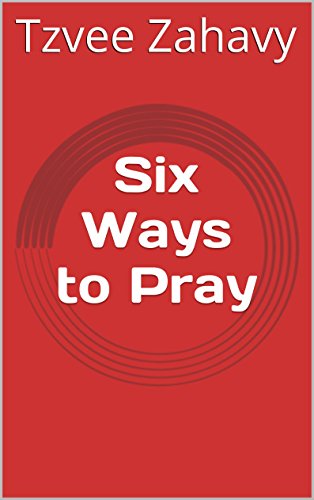 Six Ways to Pray