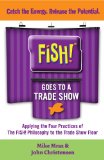 FISH Goes to a Trade Show