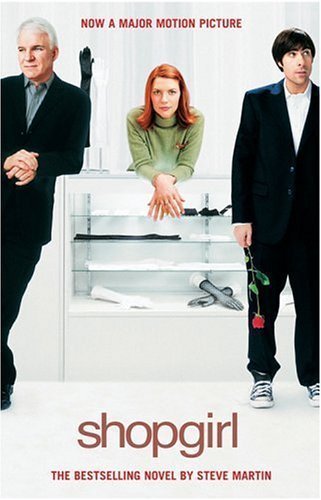 Shopgirl: A Novella unknown Edition by Martin, Steve [2005]