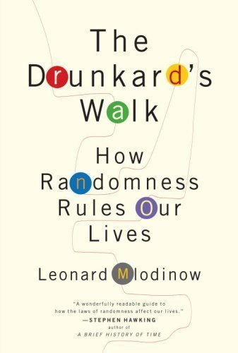 The Drunkard's Walk: How Randomness Rules Our Lives unknown Edition by Mlodinow, Leonard [2008]