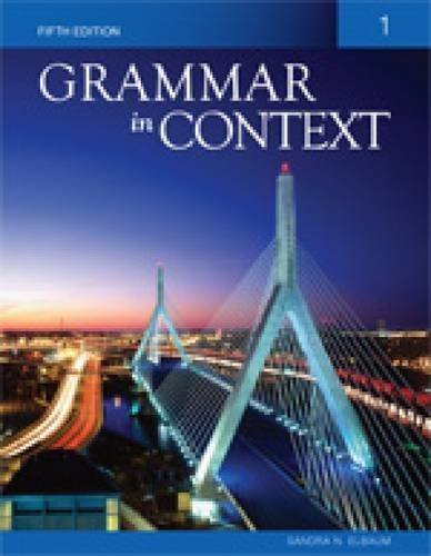 Grammar in Context 1 5th (fifth) Edition by Elbaum, Sandra N. [2009]