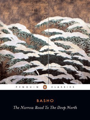 The Narrow Road to the Deep North and Other Travel Sketches (Penguin Classics) 1st (first) Translated Edi Edition by Matsuo Basho [1967]