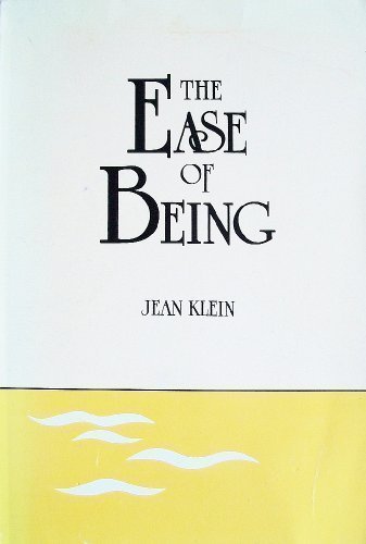The Ease of Being 2nd (second) Edition by Klein, Jean [1986]