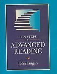 Ten Steps to Advanced Reading unknown Edition by John Langan [2006]
