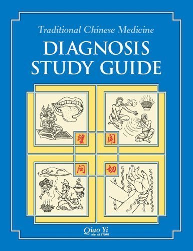 Traditional Chinese Medicine Diagnosis Study Guide 1st (first) Edition by Qiao Yi, Al Stone [2008]