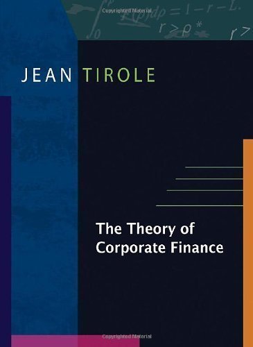 The Theory of Corporate Finance unknown Edition by Tirole, Jean [2005]