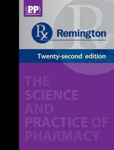 Remington: The Science and Practice of Pharmacy (2 Volumes) 22nd (twenty-second) Edition by unknown [2012]