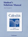 Student's Solutions Manual for Calculus for Biology and Medicine 3rd (third) Edition by Neuhauser, Claudia [2010]