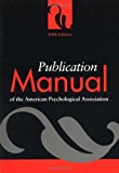 Publication Manual of the American Psychological Association 5th (fifth) Edition by unknown [2001]
