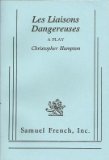 Les Liaisons Dangereuses: A Play (Acting Edition) unknown Edition by Christopher Hampton [1986]