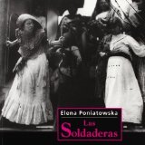 Las Soldaderas (Fototeca) (Spanish Edition) unknown Edition by Poniatowska, Elena [2000]