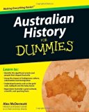 Australian History for Dummies (For Dummies (Lifestyles Paperback)) 1st (first) Edition by McDermott, Alex [2011]