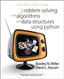 Problem Solving with Algorithms and Data Structures Using Python SECOND EDITION 2nd (second) Edition by Bradley N. Miller, David L. Ranum [2011]